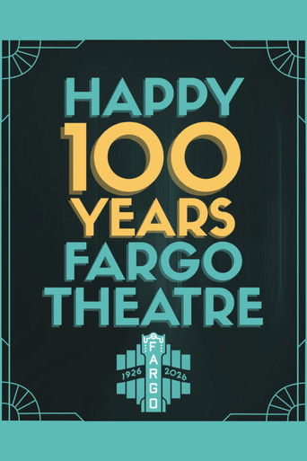 Poster for Fargo Theatre: The First 100 Years